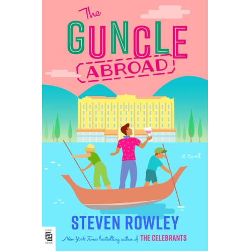 Steven Rowley - The Guncle Abroad