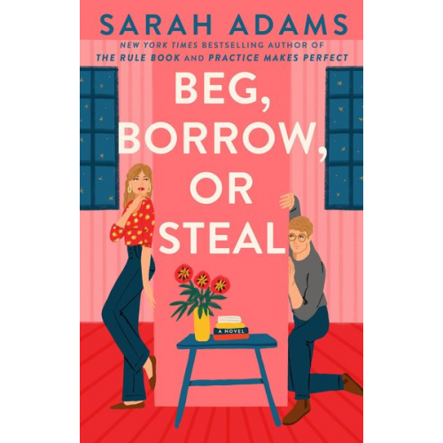 Sarah Adams - Beg, Borrow, or Steal