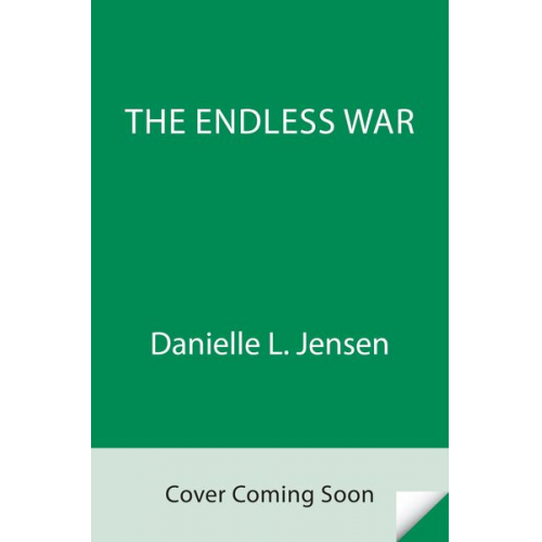 Danielle L. Jensen - The Endless War