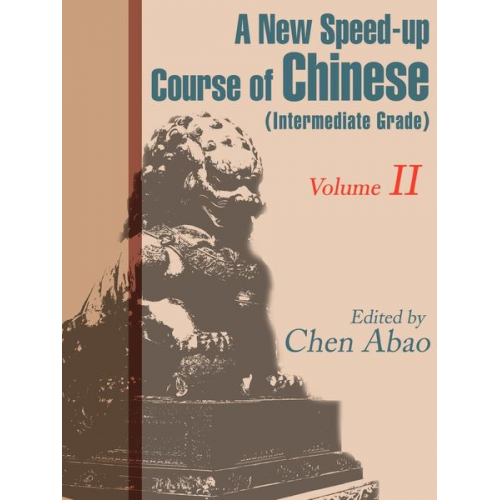 Chen Abao - A New Speed-Up Course in Chinese (Intermediate Grade)