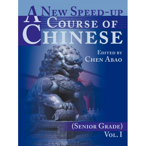 Chen Abao - A New Speed-Up Course of Chinese (Senior Grade)