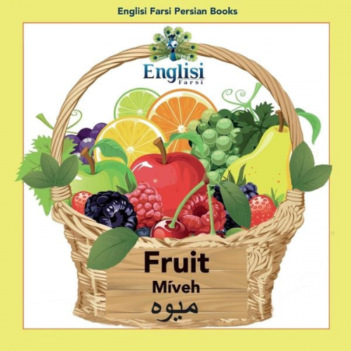 Mona Kiani - Englisi Farsi Persian Books Fruit Míveh