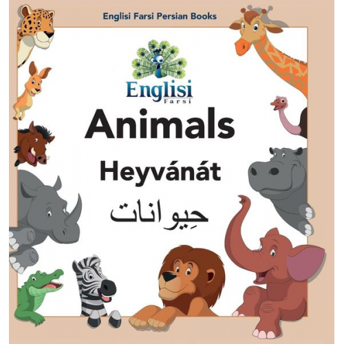 Mona Kiani - Englisi Farsi Persian Books Animals Heyvánát