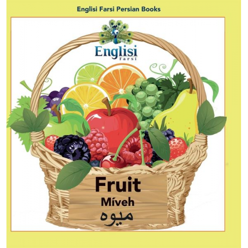 Mona Kiani - Englisi Farsi Persian Books Fruit Míveh