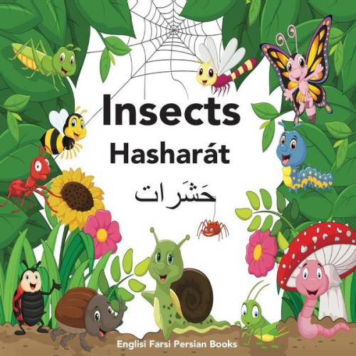 Mona Kiani - Englisi Farsi Persian Books Insects Hasharát