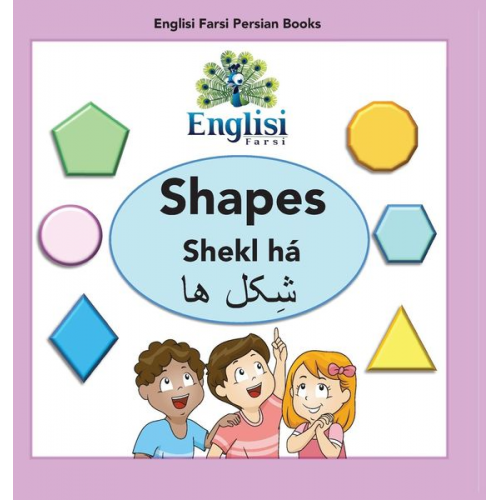 Mona Kiani - Englisi Farsi Persian Books Shapes Shekl há