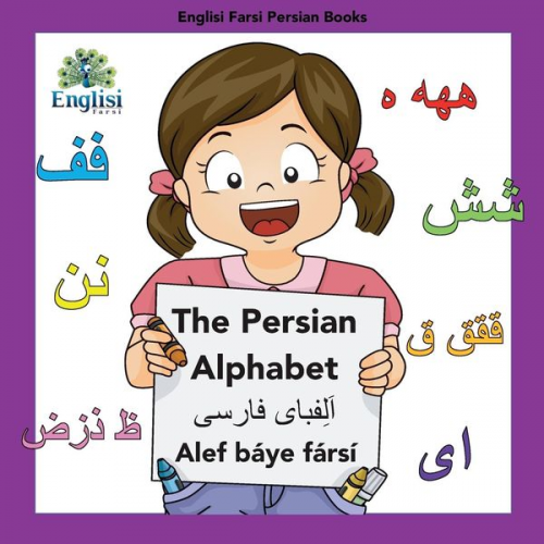 Mona Kiani - Englisi Farsi Persian Books The Persian Alphabet Alef Báye Fársí