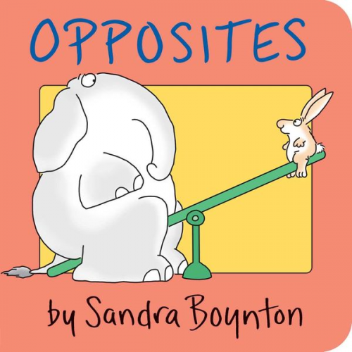 Sandra Boynton - Opposites