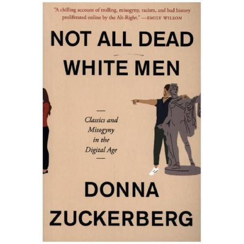 Donna Zuckerberg - Not All Dead White Men