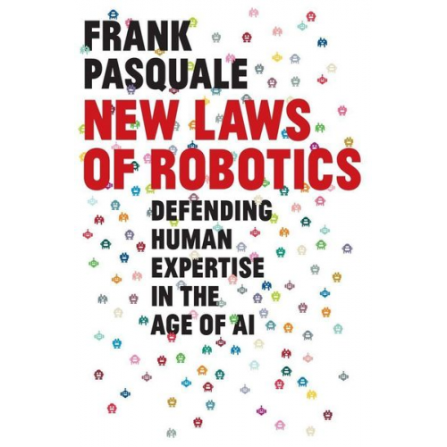 Frank Pasquale - New Laws of Robotics