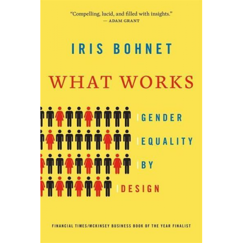 Iris Bohnet - What Works