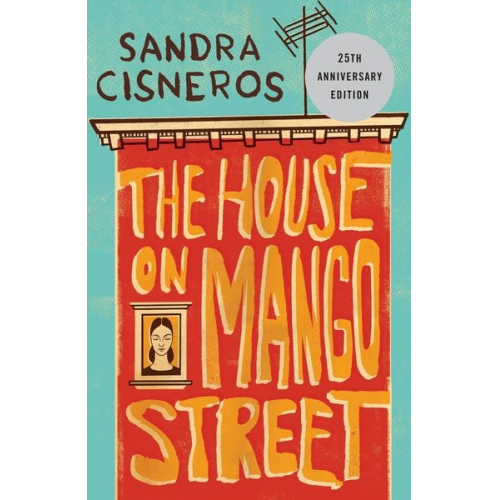 Sandra Cisneros - The House on Mango Street