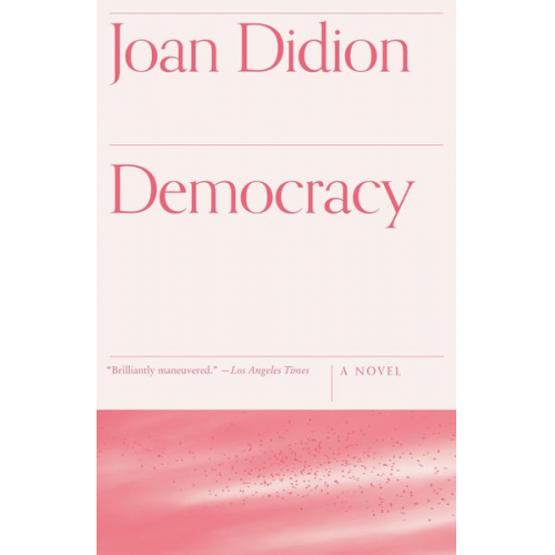 Joan Didion - Democracy