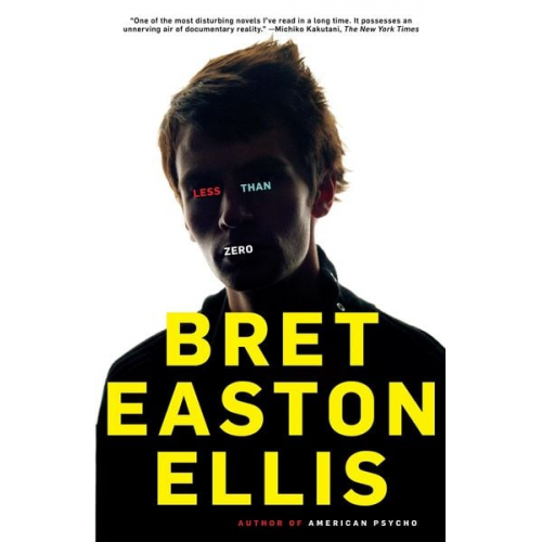 Bret Easton Ellis - Less Than Zero