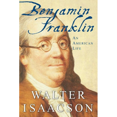 Walter Isaacson - Benjamin Franklin