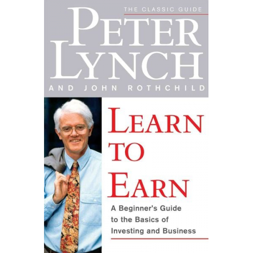 Peter Lynch John Rothchild - Learn to Earn