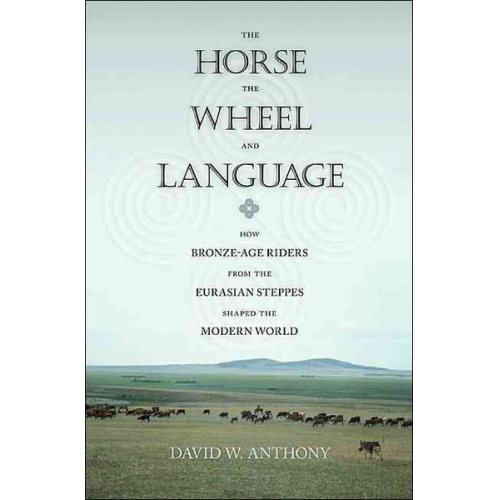 David W. Anthony - Horse, the Wheel, and Language