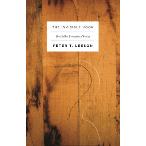 Peter T. Leeson - The Invisible Hook