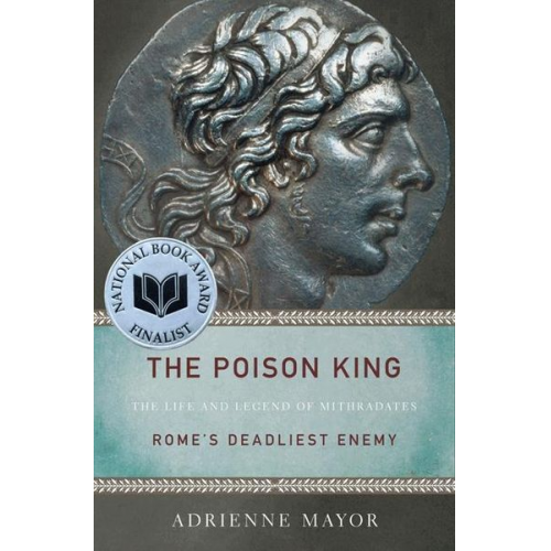 Adrienne Mayor - The Poison King