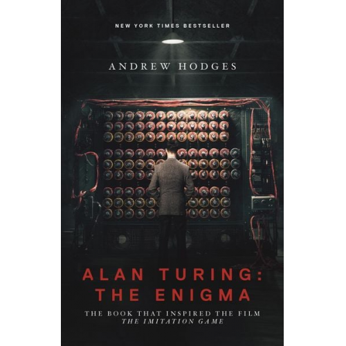 Andrew Hodges - Alan Turing: The Enigma