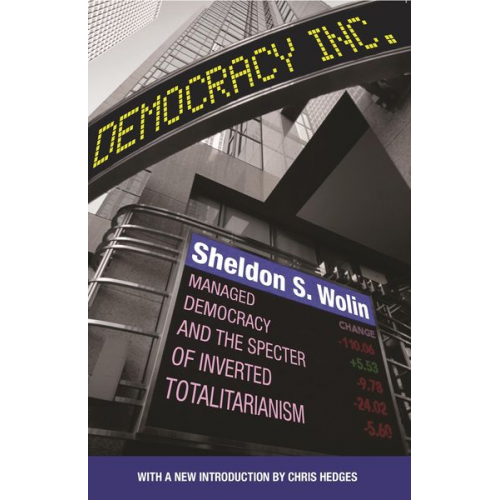 Sheldon S. Wolin - Democracy Incorporated