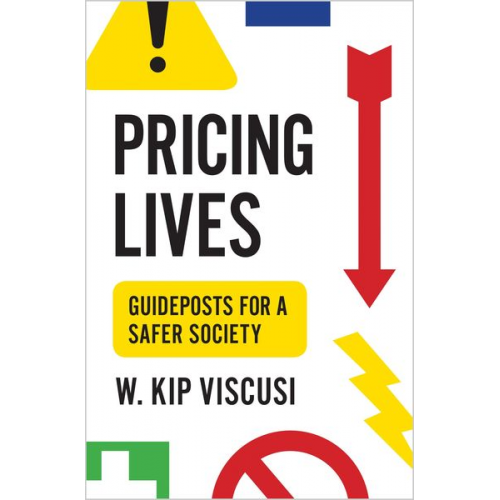 W. Kip Viscusi - Pricing Lives