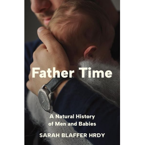 Sarah Blaffer Hrdy - Father Time