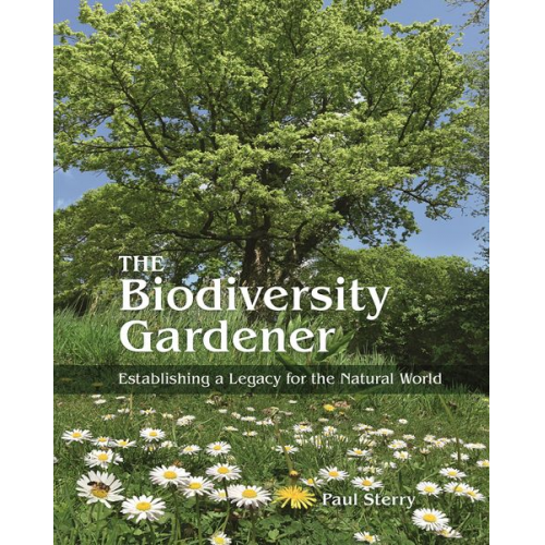 Paul Sterry - The Biodiversity Gardener