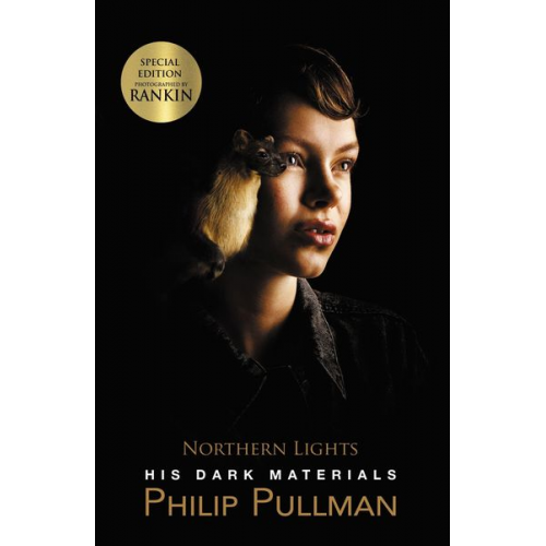 Philip Pullman - His Dark Materials 1 : Northern Lights. Rankin Cover Edition