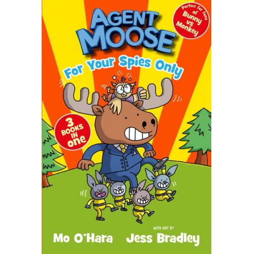 Mo O'Hara - Agent Moose. For Your Spies Only