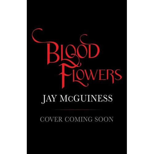 Jay Mcguinness - Blood Flowers