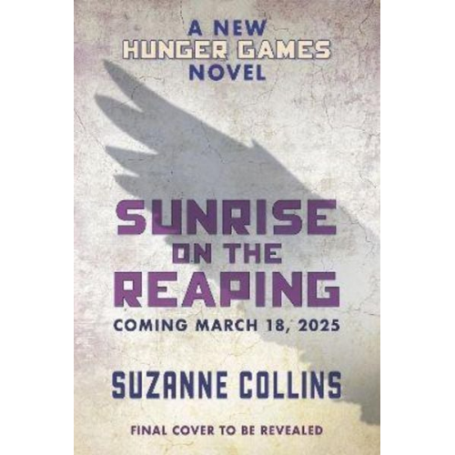 Suzanne Collins - Sunrise on the Reaping