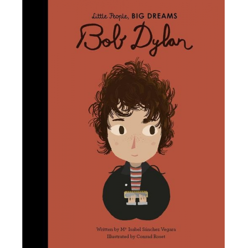 Maria Isabel Sanchez Vegara - Little People, Big Dreams: Bob Dylan