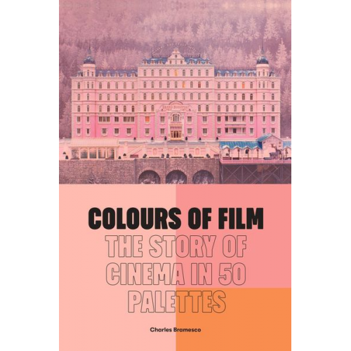 Charles Bramesco - Colours of Film