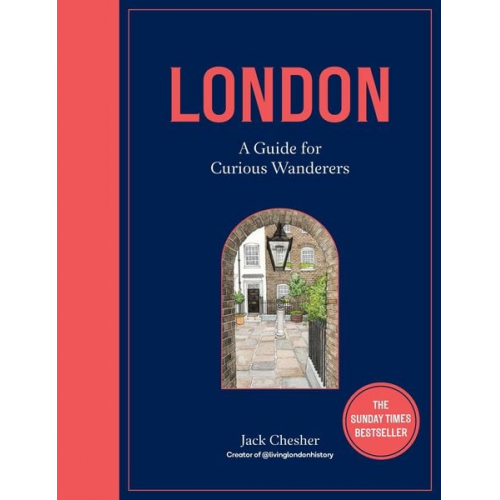 Jack Chesher - London: A Guide for Curious Wanderers