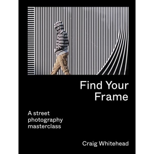 Craig Whitehead - Find Your Frame