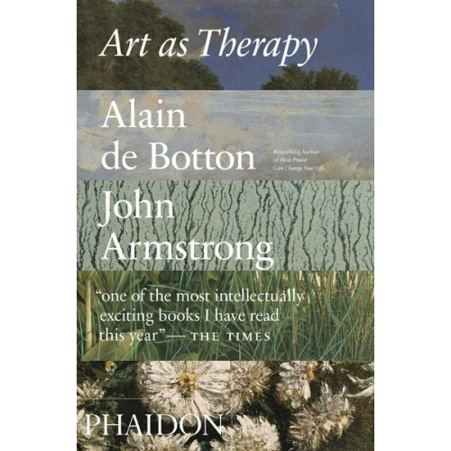 Alain de Botton John Armstrong - Art as Therapy