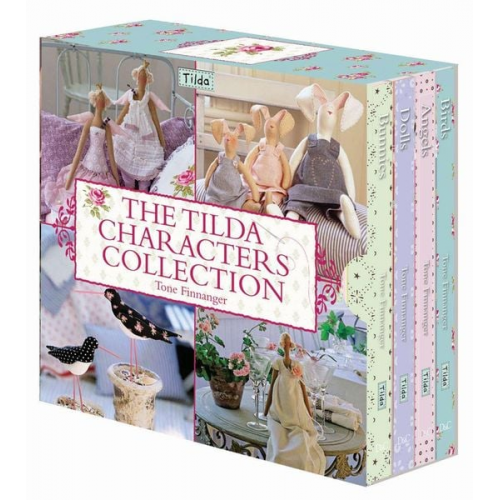 Tone Finnanger - The Tilda Characters Collection: Birds, Bunnies, Angels and Dolls