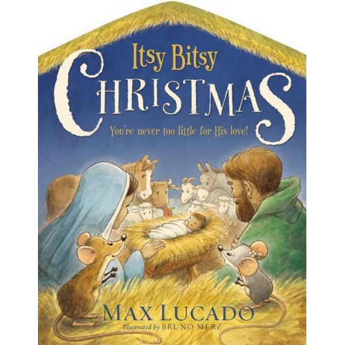 Max Lucado - Itsy Bitsy Christmas