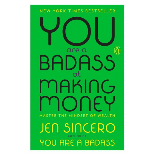 Jen Sincero - You Are a Badass at Making Money