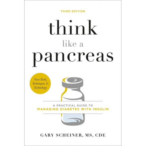 Gary Scheiner - Think Like a Pancreas