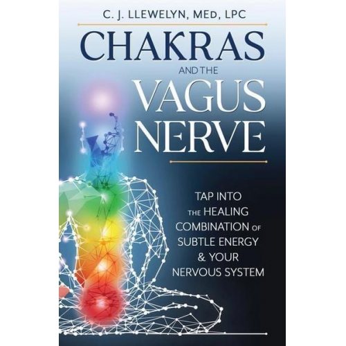 C. J. Llewelyn - Chakras and the Vagus Nerve