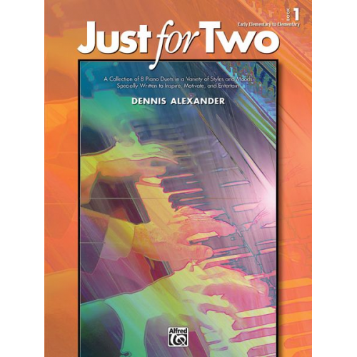 Dennis Alexander - Just for Two, Book 1