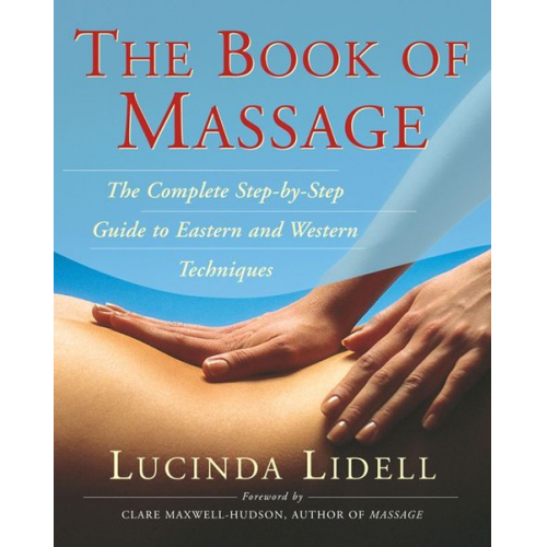 Carola Beresford Cooke Anthony Porter Lucinda Lidell - The Book of Massage