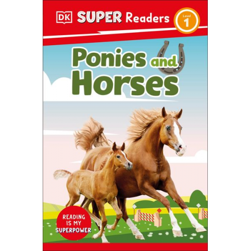 DK - DK Super Readers Level 1 Ponies and Horses