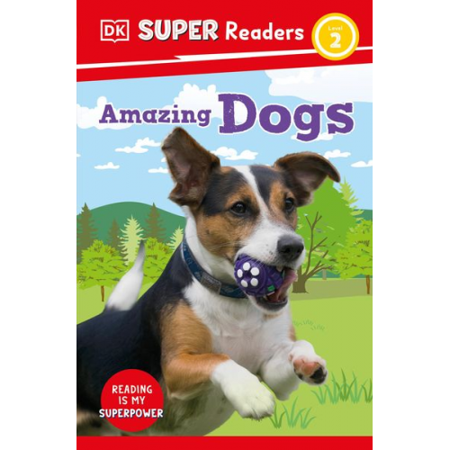 DK - DK Super Readers Level 2 Amazing Dogs