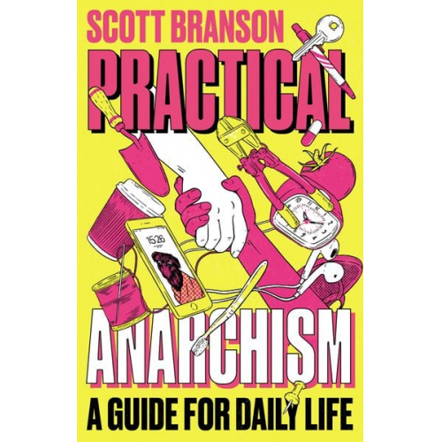 Scott Branson - Practical Anarchism