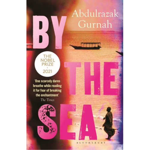 Abdulrazak Gurnah - By the Sea