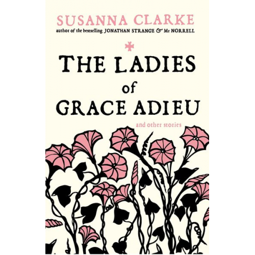 Susanna Clarke - The Ladies of Grace Adieu