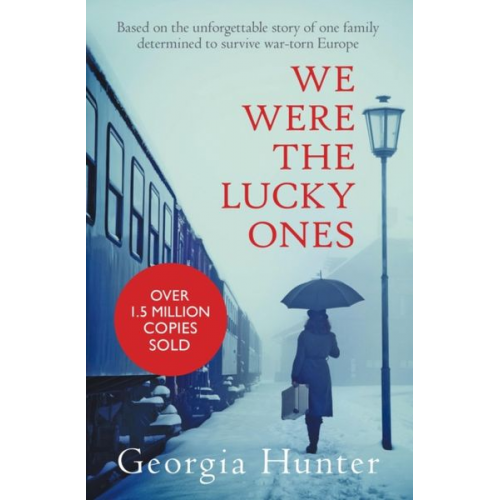 Georgia Hunter - We Were the Lucky Ones